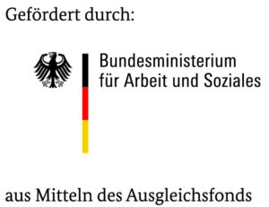 Logo des Bundesministeriums für Arbeit und Soziales mit dem Text 'Gefördert durch: aus Mitteln des Ausgleichsfonds'.